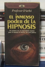 EL INMENSO PODER DE LA HIPNOSIS